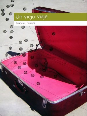 cover image of Un viejo viaje